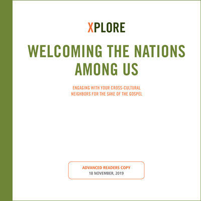 Xplore: Welcoming the Nations Among Us